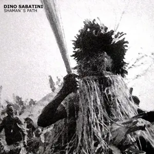 Dino Sabatini - Shaman´s Path
