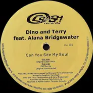 Dino & Terry Feat. Alana Bridgewater - Can You See My Soul