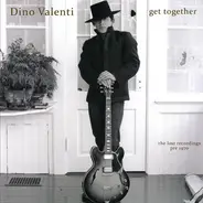 Dino Valenti - Get Together (The Lost Recordings Pre 1970)