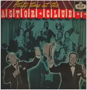 Dino Verde And Jimmy Silver - Party Time At The Astor Club