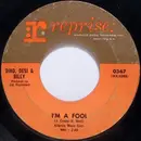 7inch Vinyl Single - Dino, Desi & Billy - I'm A Fool / So Many Ways