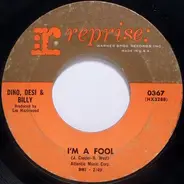 Dino, Desi & Billy - I'm A Fool / So Many Ways