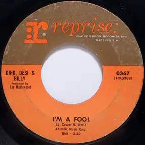 Dino, Desi & Billy - I'm A Fool / So Many Ways