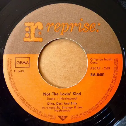 Dino, Desi & Billy - Not The Lovin' Kind / Chimes Of Freedom