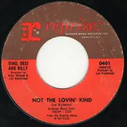 Dino, Desi & Billy - Not The Lovin' Kind