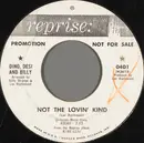 7inch Vinyl Single - Dino, Desi & Billy - Not The Lovin' Kind