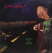 Dinosaur Jr. - Where You Been