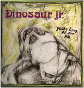 LP - Dinosaur Jr. - You're Living All Over Me