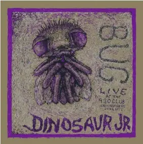 Dinosaur Jr. - Bug: Live At 9:30 Club
