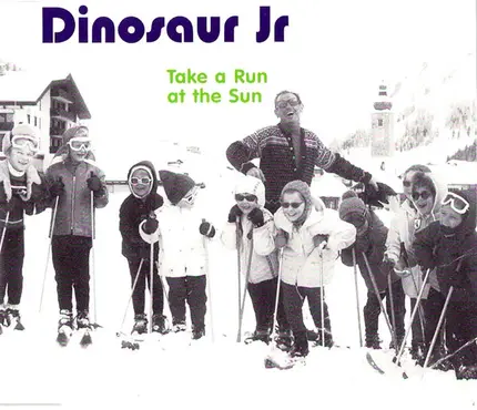 Dinosaur Jr. - Take A Run At The Sun