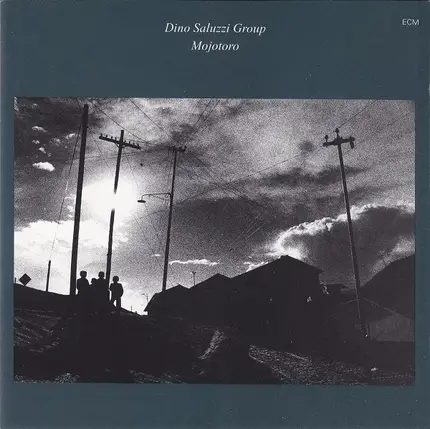 Dino Saluzzi Group - Mojotoro
