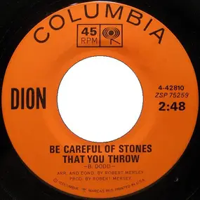 Dion - Be Careful Of Stones That You Throw