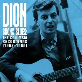 Dion - Bronx Blues: The Columbia Recordings (1962-1965)