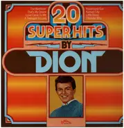 Dion & The Belmonts - 20 Super Hits By Dion