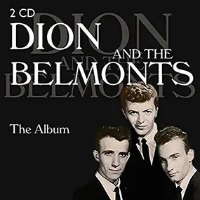 Dion & the Belmonts - The Album