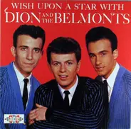 Dion & The Belmonts - Wish Upon A Star With Dion & The Belmonts