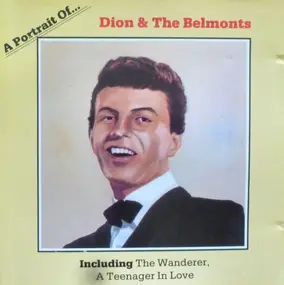 Dion & the Belmonts - A Portrait Of...