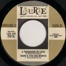 7inch Vinyl Single - Dion & The Belmonts - A Teenager In Love / A Lover's Prayer