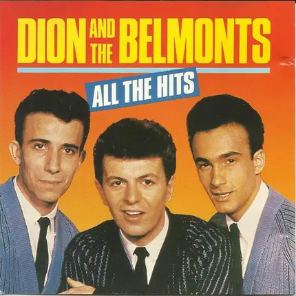 Dion & The Belmonts - All the Hits