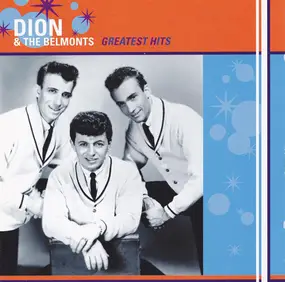 Dion & the Belmonts - Greatest Hits