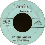 Dion & the Belmonts - No One Knows / I Can't Go On (Rosalie)