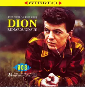 Dion - The Best Of The Rest: Runaround Sue
