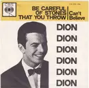7inch Vinyl Single - Dion - Be Careful Of Stones That You Throw - FC