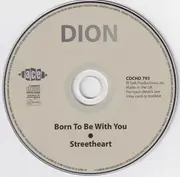 CD - Dion - Born To Be With You / Streetheart