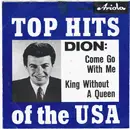 7inch Vinyl Single - Dion - Come Go With Me / King Without A Queen