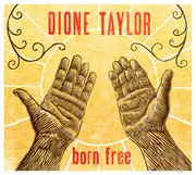 CD - Dione Taylor - Born Free - Digipak