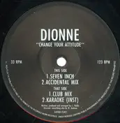 Dionne - Change Your Attitude