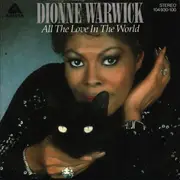 7inch Vinyl Single - Dionne Warwick - All The Love In The World