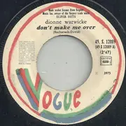 7inch Vinyl Single - Dionne Warwick - Don't Make Me Over / Anyone Who Had A Heart