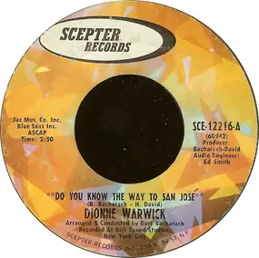 Dionne Warwick - Do You Know The Way To San Jose / Let Me Be Lonely