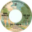 7inch Vinyl Single - Dionne Warwick - Take It From Me
