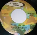 7inch Vinyl Single - Dionne Warwick - The Good Life