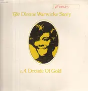 Double LP - Dionne Warwick - The Dionne Warwicke Story (A Decade Of Gold) - Textured Cover, Gatefold