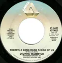 7inch Vinyl Single - Dionne Warwick - There's A Long Road Ahead Of Us