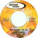7inch Vinyl Single - Dionne Warwick - Who Is Gonna Love Me?