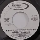 7inch Vinyl Single - Dionne Warwick - You've Lost That Lovin' Feeling / Window Wishing