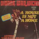 7inch Vinyl Single - Dionne Warwick - A House Is Not A Home