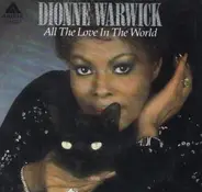 Dionne Warwick - All The Love In The World