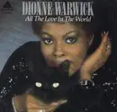 7'' - Dionne Warwick - All The Love In The World