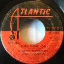 7inch Vinyl Single - Dionne Warwick And Spinners - Then Came You - Plastic Products