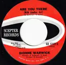 7inch Vinyl Single - Dionne Warwick - Are You There (With Another Girl) / If I Ever Make You Cry