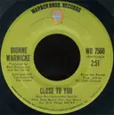 7inch Vinyl Single - Dionne Warwick - Close To You / If We Only Have Love