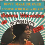 7inch Vinyl Single - Dionne Warwick - Don't Make Me Over / Anyone Who Had A Heart