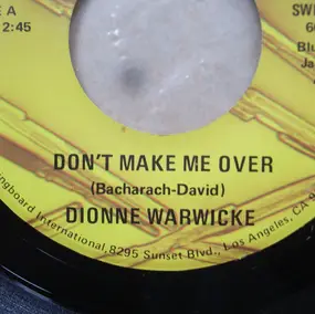 Dionne Warwick - Don't Make Me Over / I Smiled Yesterday