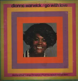 Dionne Warwick - Go With Love (Dionne Warwick Sings The Songs Of Burt Bacharach And Hal David)