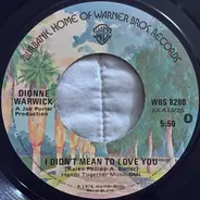 Dionne Warwick - I Didn't Mean To Love You